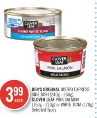 Shoppers Drug Mart Ben's original bistro express side dish (240g - 250g), clover leaf pink salmon (150g - 213g) or white tuna (170g) offer