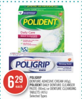 Shoppers Drug Mart Poligrip denture adhesive cream (40g), polident daily denture cleanser paste (90ml) or denture cleansing tablets (40's) offer