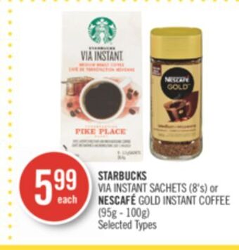 Shoppers Drug Mart Starbucks via instant sachets (8's) or nescafé gold instant coffee (95g - 100g) offer