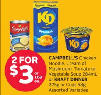 Rexall Campbell's chicken noodle, cream of mushroom, tomato or vegetable soup 284ml or kraft dinner 225g or cups 58g offer