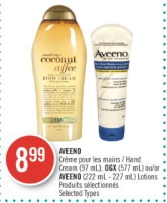 Pharmaprix Aveeno hand cream (97 ml), ogx (577 ml) or aveeno (222 ml - 227 ml) lotions offer