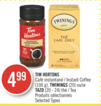Pharmaprix Tim hortons instant coffee (100 g), twinings (20) or tazo (20 - 24) tea offer