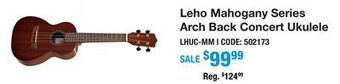Long & McQuade Leho mahogany series arch back concert ukulele offer