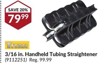 Princess Auto Titan 3/16 in. handheld tubing straightener offer