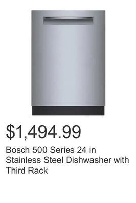 Costco Bosch 500 series 24 in stainless steel dishwasher with third rack offer