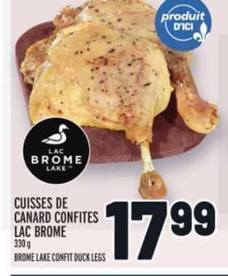 Metro Cuisses de canard confites lac brome | brome lake confit duck legs offer