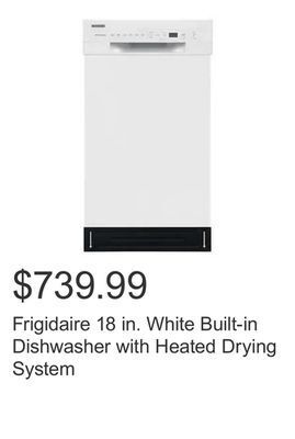 Costco Frigidaire 18 in. white built-in dishwasher with heated drying system offer