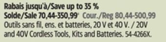 Canadian Tire Maximum 20v and 40v cordless tools, kits and batteries offer