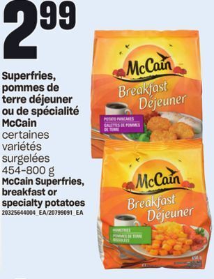 Provigo Superfries, pommes de terre déjeuner ou de spécialité mccain, 454-800 g offer