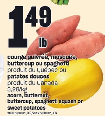 Provigo Courge poivrée, musquée, buttercup ou spaghetti ou patates douces offer