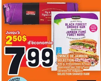 Super C Émincé de jambon selection | selection shaved ham offer