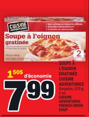 Super C Soupe à l'oignon gratinée cuisine adventures | cuisine adventures french onion soup offer