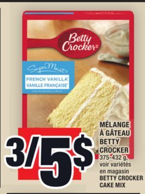 Super C Mélange à gâteau betty crocker | betty crocker cake mix offer
