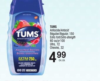Uniprix Tums antiacide/antacid, régulier/regular, extra fort/extra-strength, ultra, chewies offer