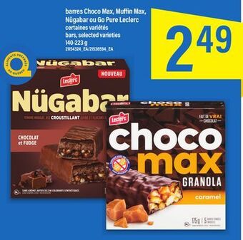 Maxi Barres choco max, muffin max, nügabar ou go pure leclerc, 140-223 g offer