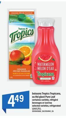 Maxi Boissons tropics tropicana, ou thé glacé pure leaf 1,54/1,75 l offer