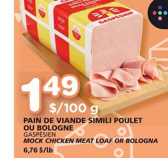 Marches Tradition Gaspésien mock chicken meat loaf or bologna offer