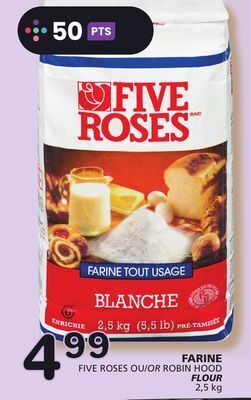 Marches Tradition Five roses or robin hood flour offer