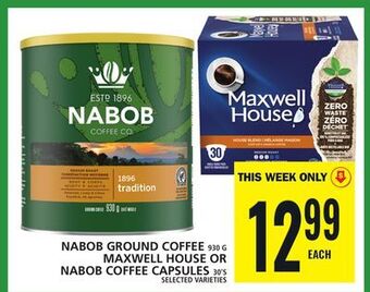 Food Basics Nabob ground coffee or maxwell house or nabob coffee capsules offer