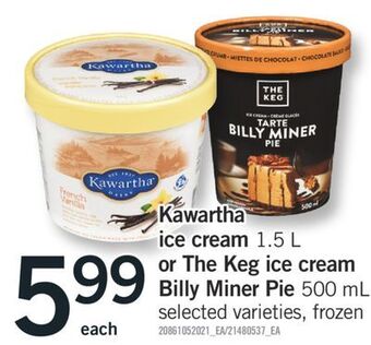Fortinos Kawartha ice cream 1.5 l or the keg ice cream billy miner pie 500 ml offer