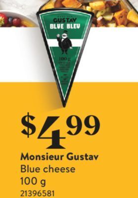 Fortinos Monsieur gustav blue cheese offer