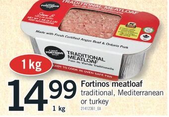 Fortinos Fortinos meatloaf traditional, mediterranean or turkey 1 kg offer