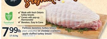 Fortinos Fortinos boneless turkey breast plain unstuffed or cheddar cranberry apple stuffed turkey breast offer