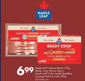 Fortinos Maple leaf natural bacon 375g, ready crisp bacon 65g or maple leaf fully cooked breakfast sausage patties or links 300g offer