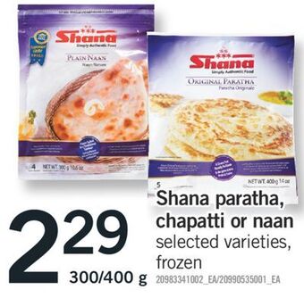 Fortinos Shana paratha, chapatti or naan 300/400 g offer