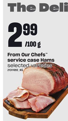 Loblaws From our chefs service case hams offer