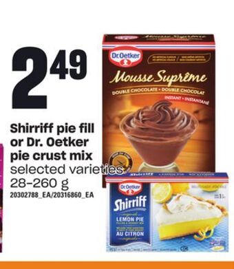 Loblaws Shirriff pie fill or dr. oetker pie crust mix, 28-260 g offer