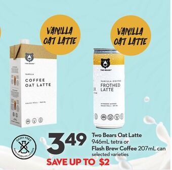 Longo's Two bears oat latte 946ml tetra or flash brew coffee 207ml can offer
