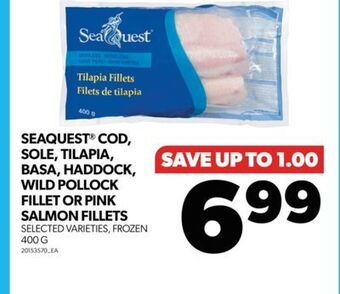 Real Canadian Superstore Seaquest cod, sole, tilapia, basa, haddock, wild pollock fillet or pink salmon fillets, 400 g offer