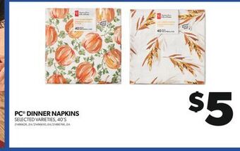 Real Canadian Superstore Pc dinner napkins, 40's offer