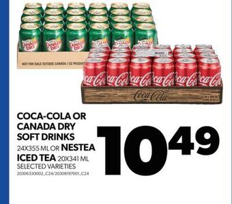 Real Canadian Superstore Coca-cola or canada dry soft drinks, 24x355 ml or nestea iced tea, 20x341 ml offer