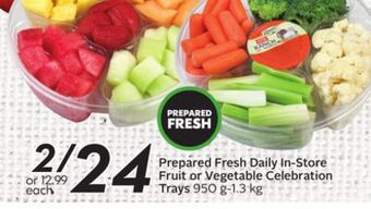 Sobeys Prepared fresh daily in-store fruit or vegetable celebration trays offer
