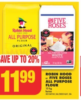 No Frills Robin hood or five roses all purpose flour, 10 kg offer