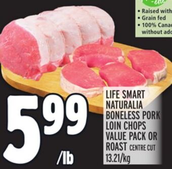 Metro Life smart naturalia boneless pork loin chops value pack or roast offer