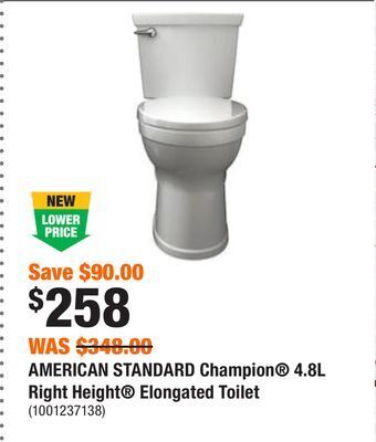 Home Depot American standard champion 4.8l right height elongated toilet offer