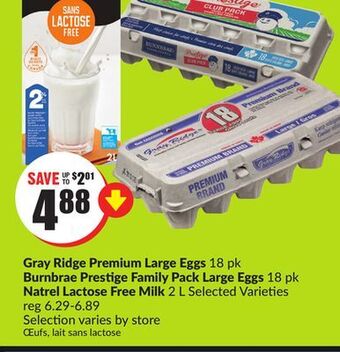 FreshCo Gray ridge premium large eggs 18 pk burnbrae prestige family pack large eggs 18 pk natrel lactose free milk 2 l selected vari offer