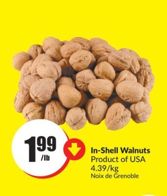FreshCo In-shell walnuts product of usa 4.39/kg offer