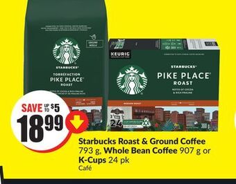 Chalo FreshCo Starbucks roast & ground coffee 793 g, whole bean coffee 907 g or k-cups 24 pk offer