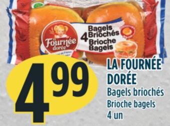 Marché Adonis La fournée dorée bagels briochés offer