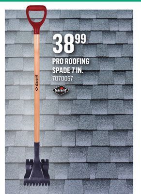 Canac Pro roofing spade 7 in offer