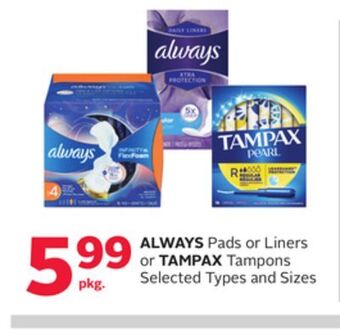 Rexall Always pads or liners or tampax tampons offer