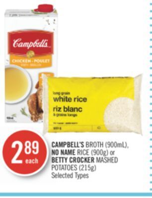 Shoppers Drug Mart Campbell's broth (900ml), no name rice (900g) or betty crocker mashed potatoes (215g) offer
