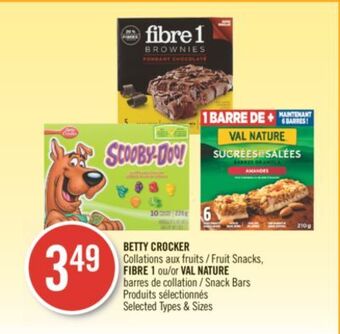 Shoppers Drug Mart Betty crocker fruit snacks, fibre 1 or val nature snack bars offer