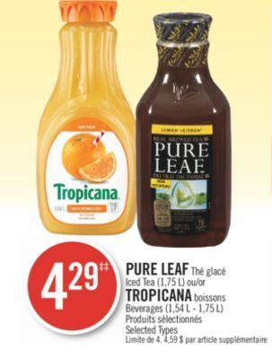 Pharmaprix Pure leaf iced tea (1.75 l) or tropicana beverages (1.54 l - 1.75 l) offer