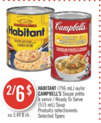 Pharmaprix Habitant (796 ml) or campbell's ready to serve (515 ml) soup offer