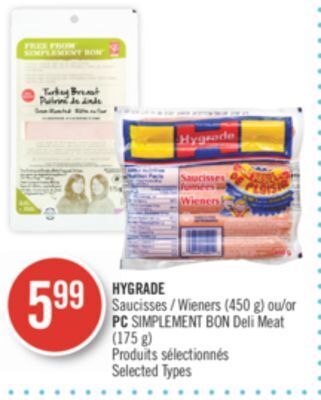 Pharmaprix Hygrade wieners (450 g) or pc simplement bon deli meat (175 g) offer